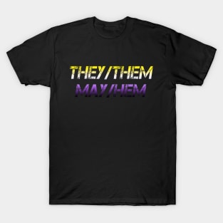 They/Them May/Hem Non-Binary Pride Design T-Shirt